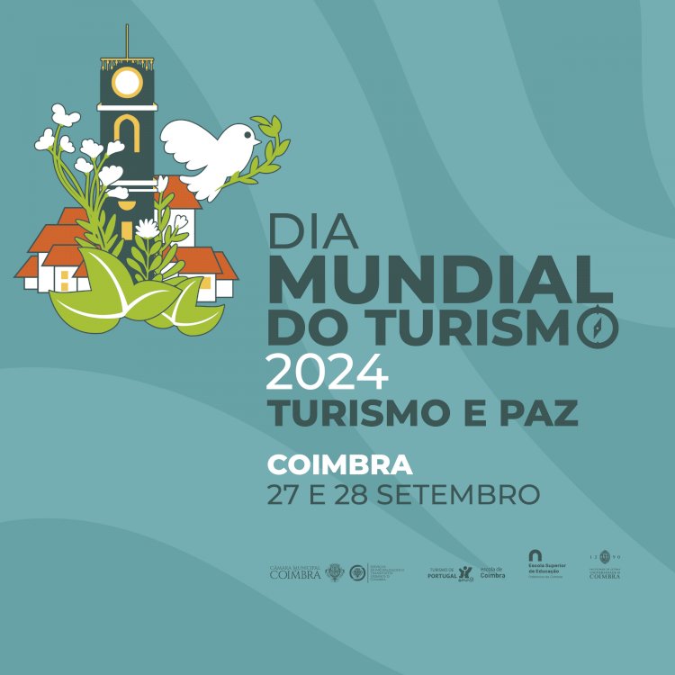 CM de Coimbra celebra Dia Mundial do Turismo com programa de iniciativas nos dias 27 e 28 de Setembro