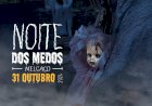Experiências de arrepiar e muita animação na noite dos medos de Melgaço