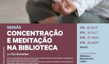 Saúde e Bem-Estar | "Sessões de Concentração e Meditação na Biblioteca" | Biblioteca Municipal de Lagoa