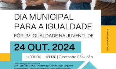 Entroncamento celebra Dia Municipal para a Igualdade | 24 de Outubro