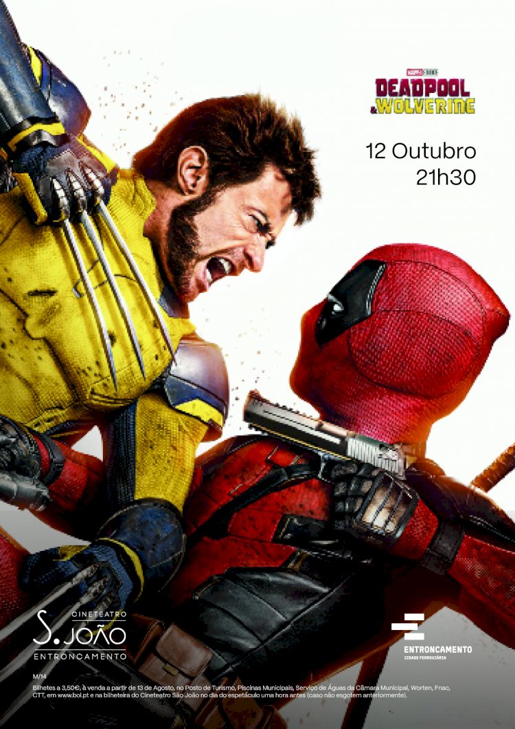 Entroncamento | Cineteatro S. João recebe o filme “Deadpool & Wolverine”