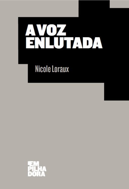 A Empilhadora dá mais um passo em diante: A Voz Enlutada, de Nicole Loraux