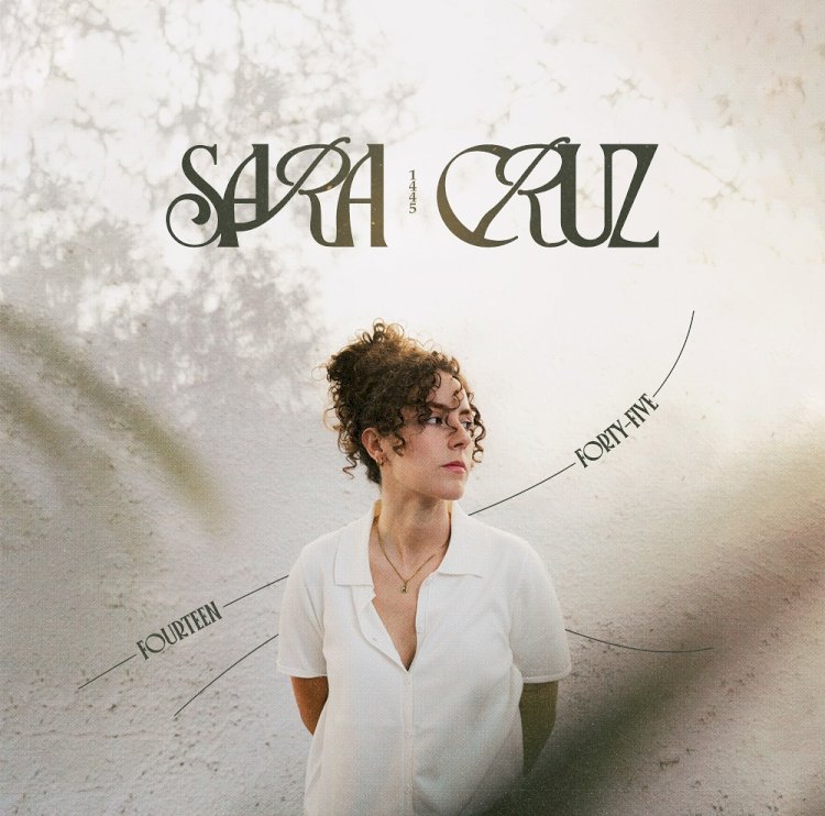 Sara Cruz edita álbum de estreia, "Fourteen Forty Five"