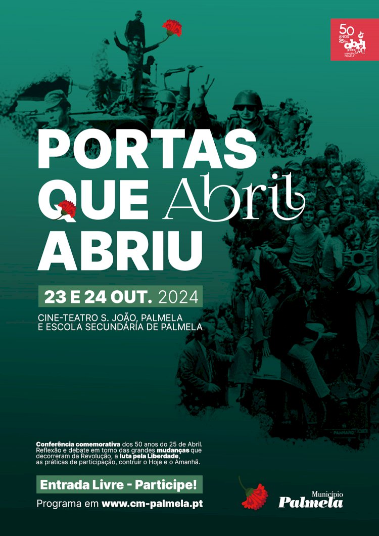 Conferência “As Portas que Abril Abriu” –  Memória e reflexão sobre Abril