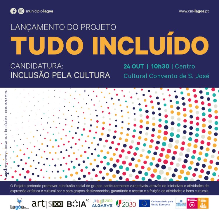 Lançamento do Projecto Tudo Incluído | Candidatura: Inclusão pela Cultura | Lagoa