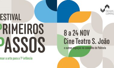 Festival “Primeiros Passos” reflecte sobre arte para a 1.ª infância