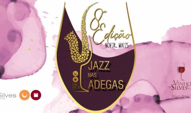 8.ª Edição do Jazz nas Adegas: Um Brinde a Silves ao som do Jazz com Vinhos de Silves