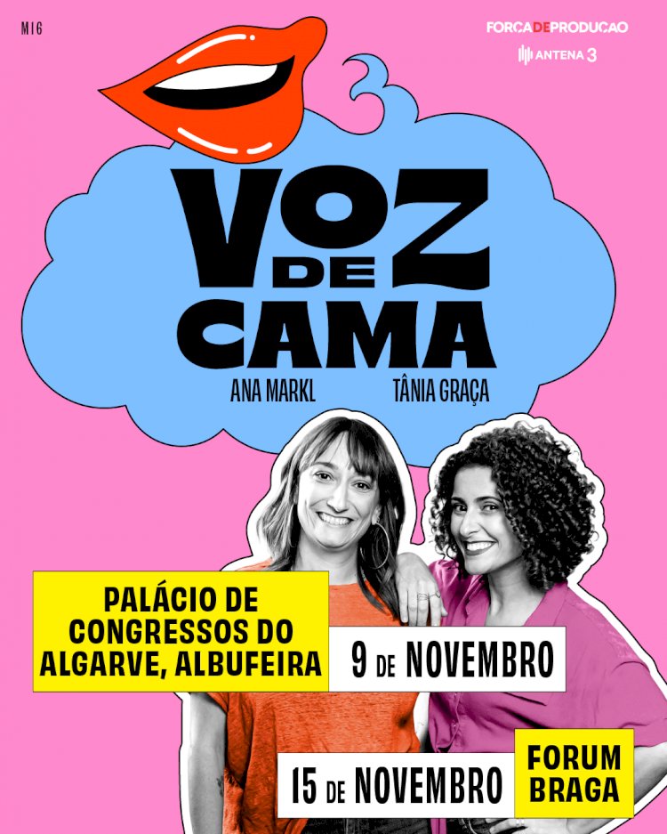 "Voz de Cama" com Ana Markl e Tânia Graça em Albufeira e Braga em Novembro