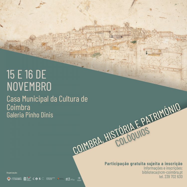 “Colóquios: Coimbra, História e Património” em Novembro na Casa Municipal da Cultura