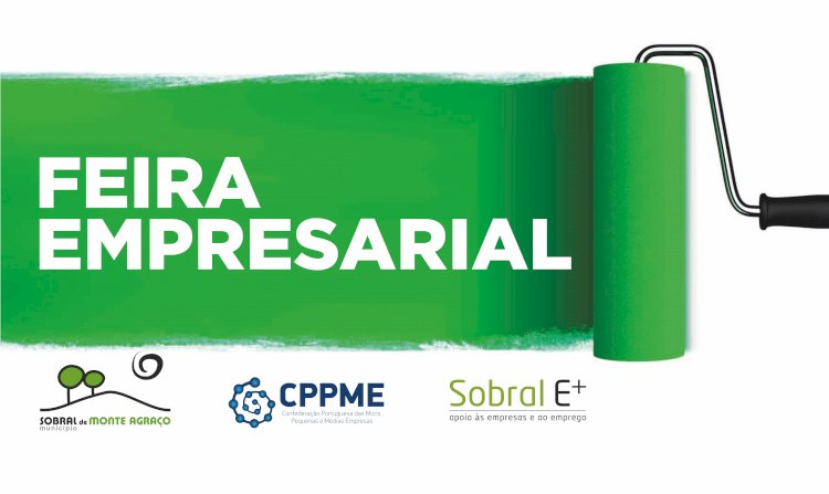 Feira Empresarial de Sobral de Monte Agraço