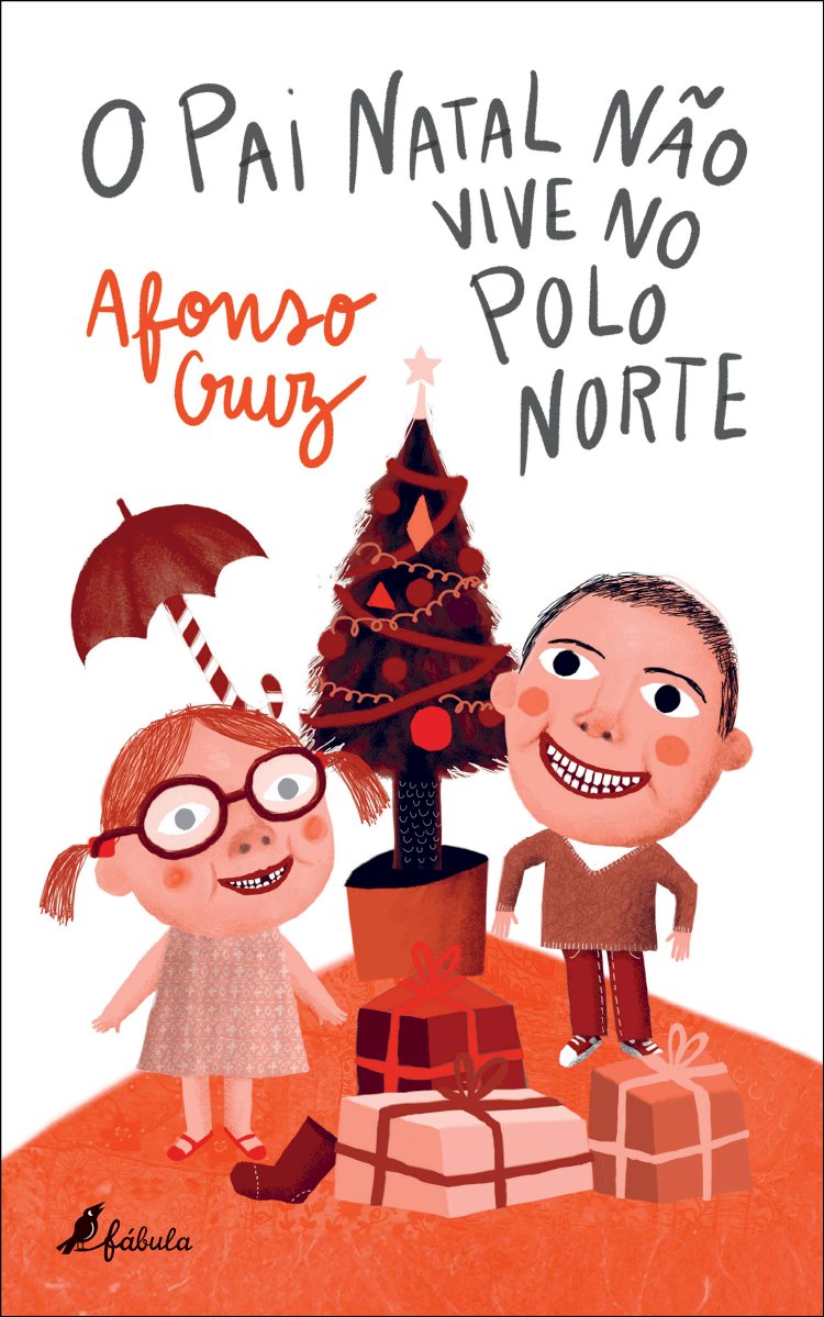 Um conto de Natal ilustrado de Afonso Cruz, com posfácio de Joana Bértholo | Fábula