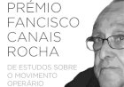 Candidaturas abertas para Prémio Francisco Canais Rocha: Estudos sobre o movimento operário