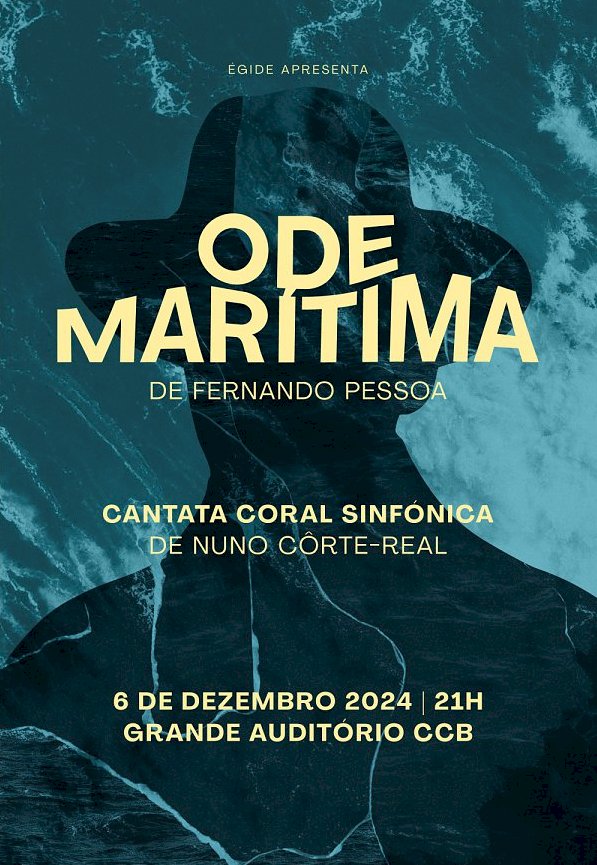 "Ode Marítima": Cantata Coral Sinfónica de Nuno Côrte-Real imortaliza obra de Fernando Pessoa