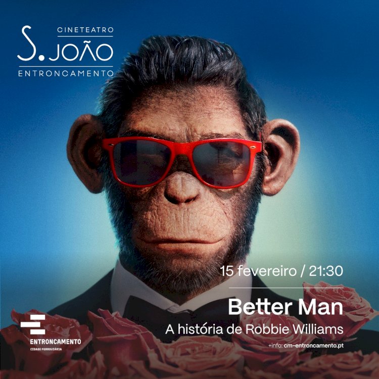 Sessão de Cinema “Better Man: A História de Robbie Williams”