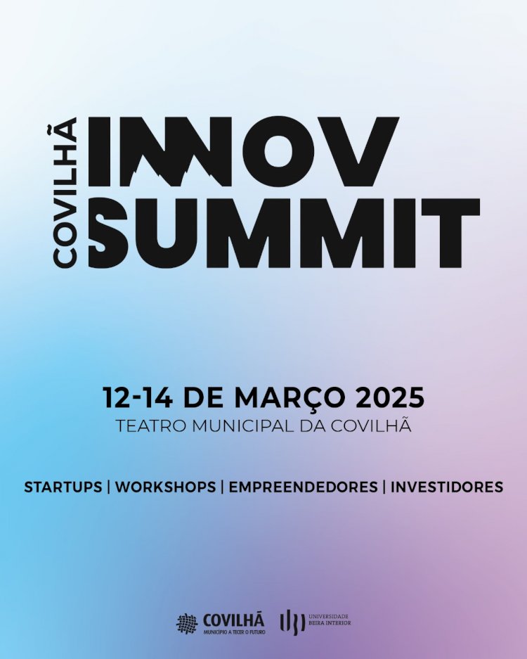 Covilhã Innov Summit para promover inovação empreendedorismo