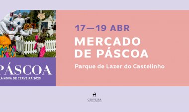 Mercado de Páscoa’25 de Cerveira com produtos de excelência e programação contagiante