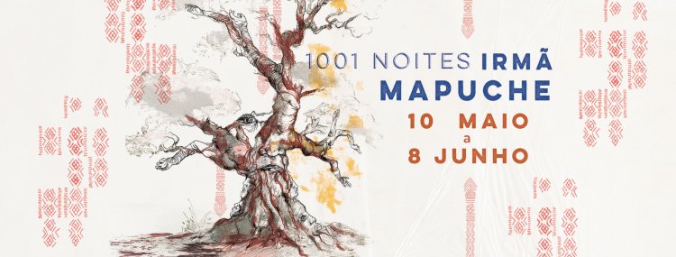 Teatro O Bando apresenta “1001 Noites – Irmã Mapuche”