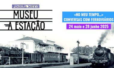 A Estação: próximas visitas “No Meu Tempo…” a 28 junho