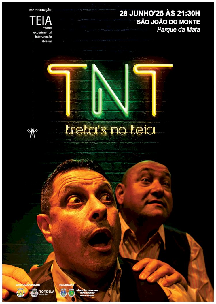 Peça de Teatro “TNT – Tretas no Teia” circula pelo concelho