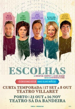 “ESCOLHAS” quase a estrear no Porto | 31/10 a 16/11